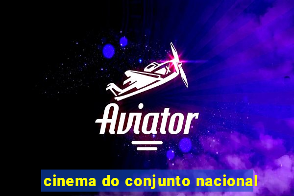 cinema do conjunto nacional